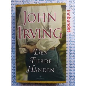 John Irving - Den fjerde hnden