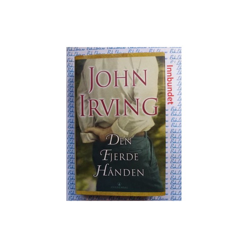 John Irving - Den fjerde hnden