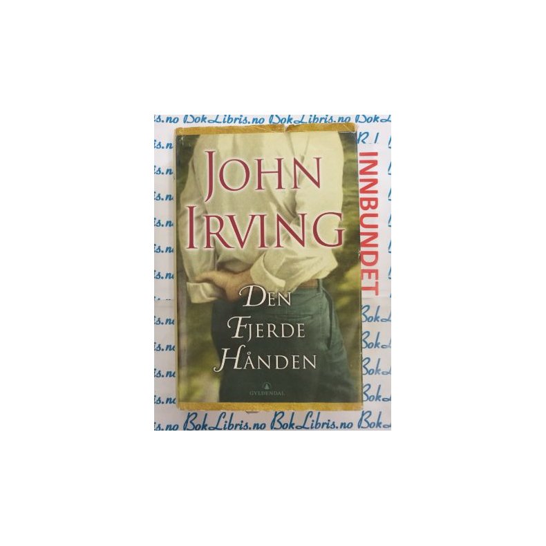 John Irving - Den fjerde hnden