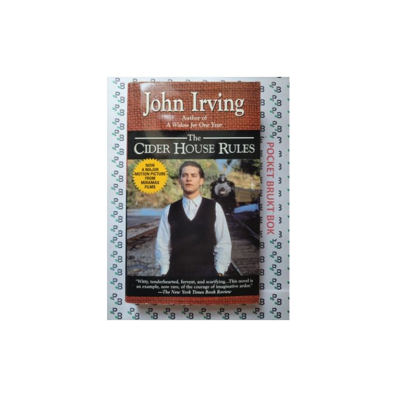 John Irving - The Cider House Rules