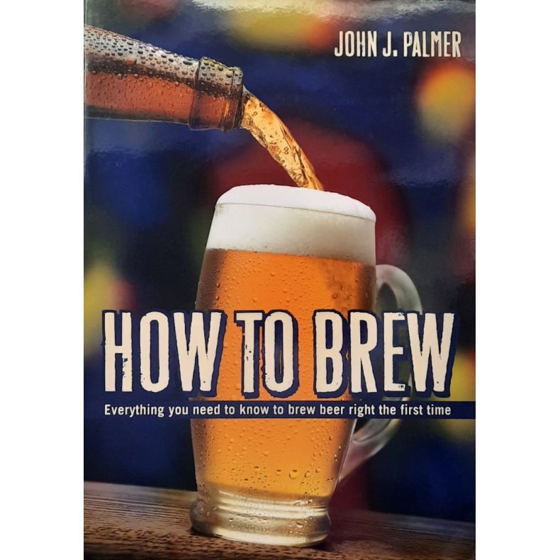 John J. Palmer - How to Brew (Heftet)