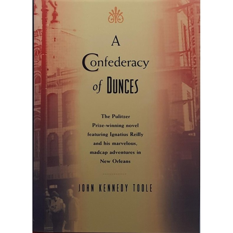 John Kennedy Toole A Confederacy of Dunces (Innbundet)