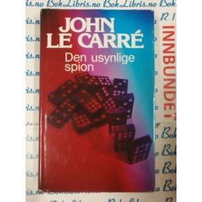 John Le Carre - Den usynlige spion