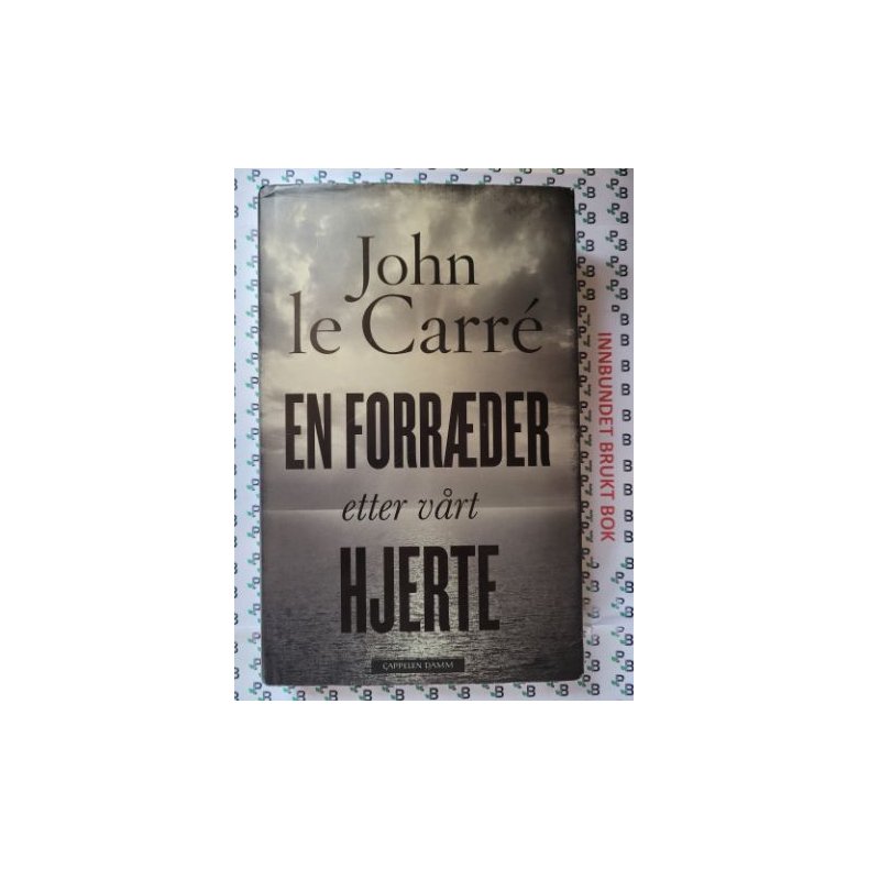 John Le Carre - En forrder etter vrt hjerte (Innb.)