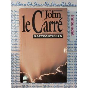 John Le Carre - Nattportieren (Innbundet)