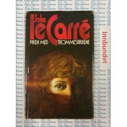 John Le Carre - Piken med trommestikkene