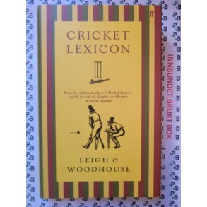 John Leigh and David Woodhouse - Cricket Lexicon