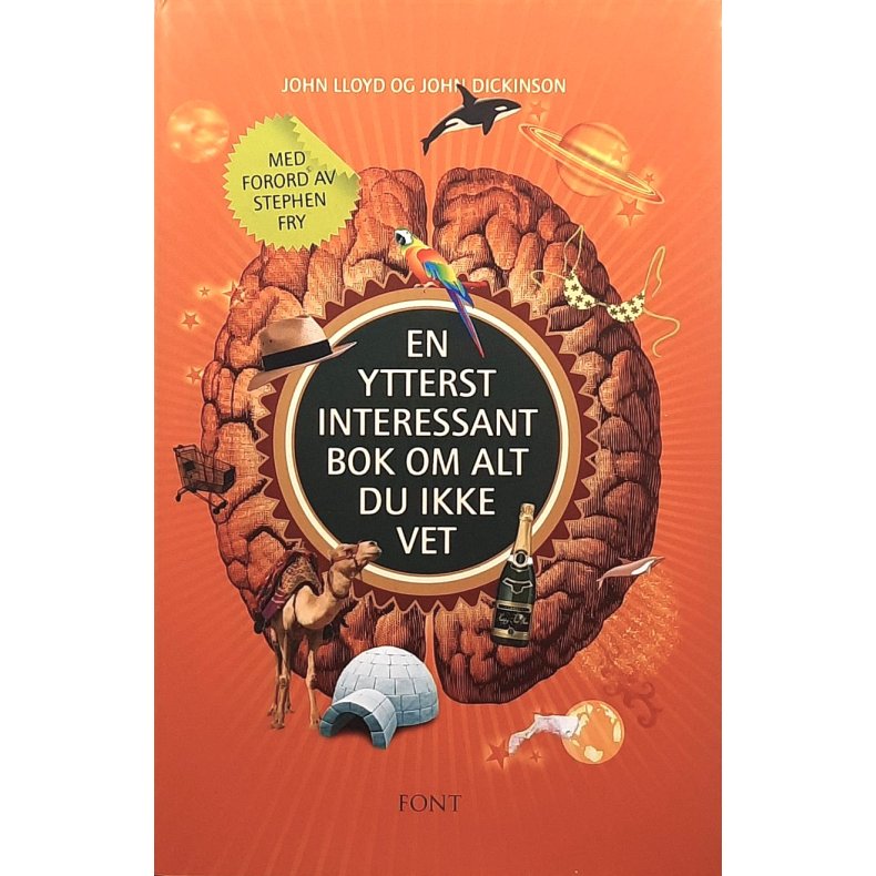 John Lloyd og John Dickinson - En ytterst interessant bok om alt du ikke vet