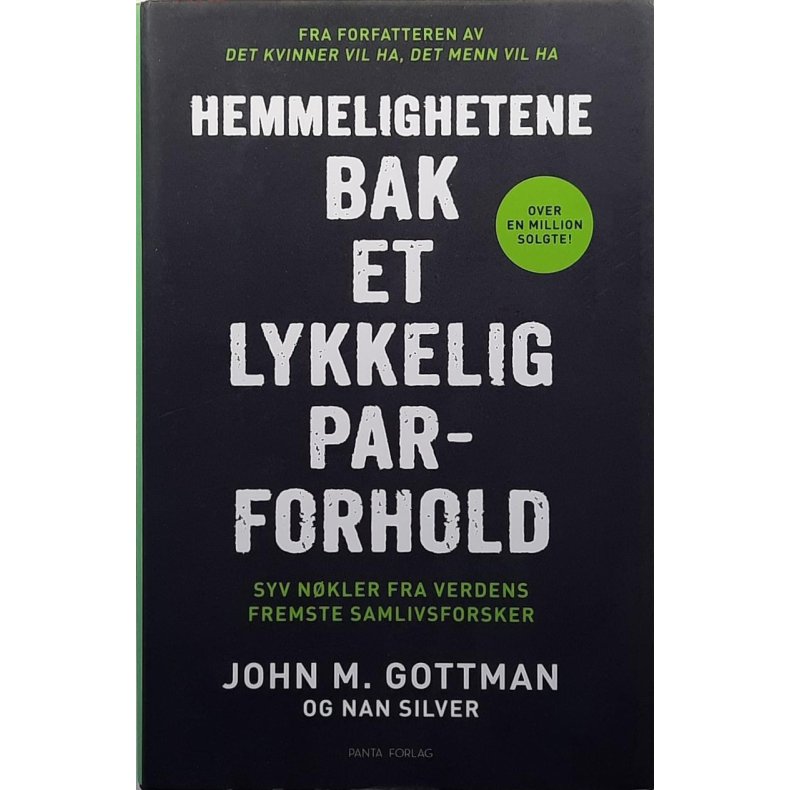 John M. Gottman - Hemmelighetene bak et lykkelig parforhold (Innbundet)