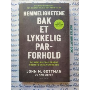 John M. Gottman - Hemmelighetene bak et lykkelig parforhold