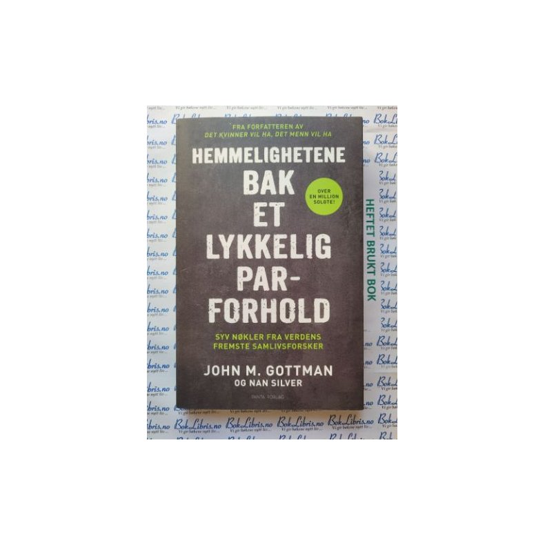 John M. Gottman - Hemmelighetene bak et lykkelig parforhold