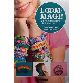 John McCann og Becky Thomas - Loom-Magi! (Innb.)
