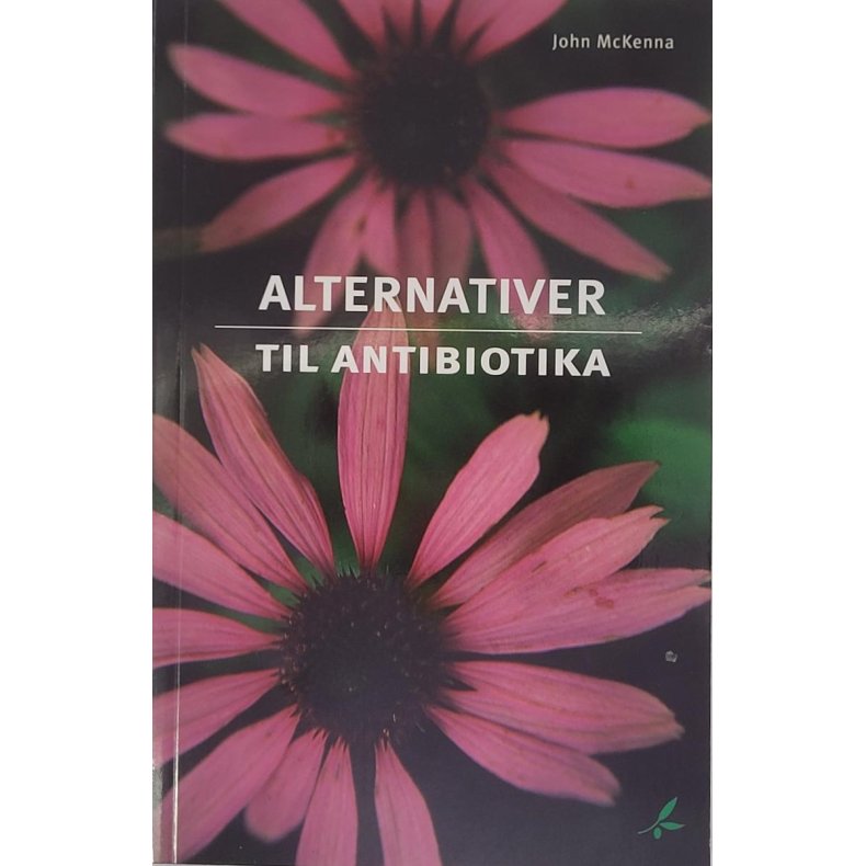 John McKenna - Alternativer til antibiotika