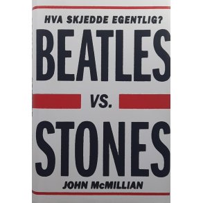 John McMillian - Beatles vs. Stones 