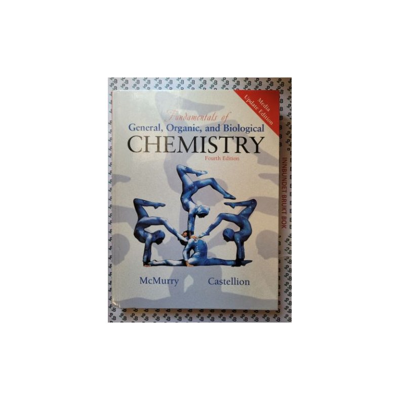 John McMurry and Mary E. Castellion - Fundamentals of General, Organic and Biological Chemistry 