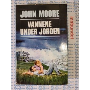 John Moore - Vannene under jorden