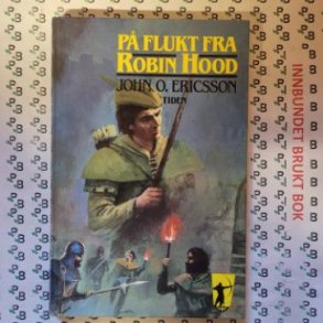 John O. Ericsson - P flukt fra Robin Hood