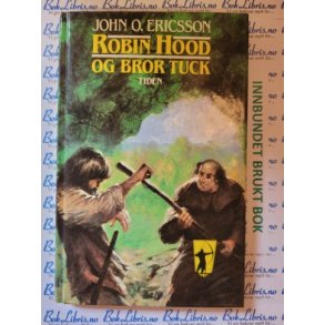 John O. Ericsson - Robin Hood og bror Tuck