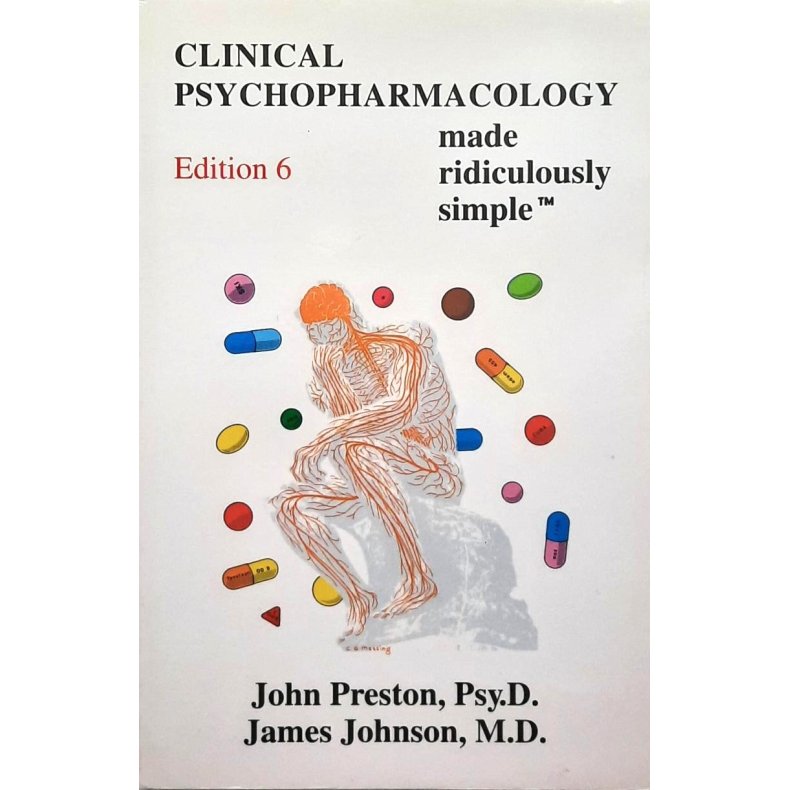 John Preston and James Johnson - Clinical Psychopharmacology Made Ridiculously Simple (Heftet)