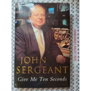 John Sergeant - Give Me Ten Seconds