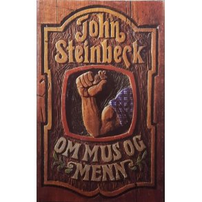 John Steinbeck - Om mus og menn (I)