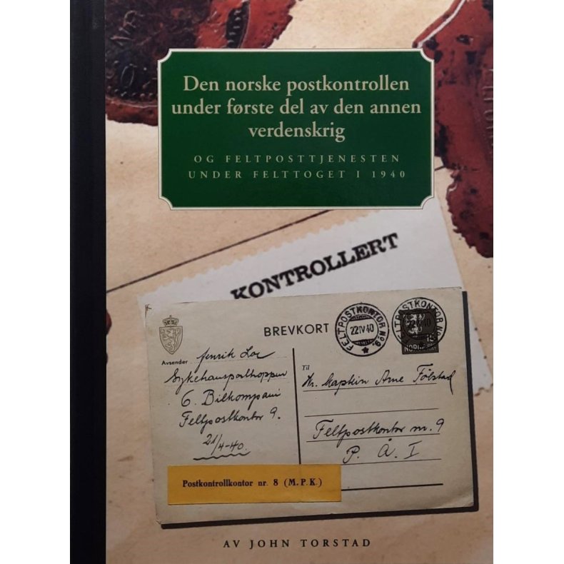 John Torstad - Den norske postkontrollen under frste del av den annen verdenskrig