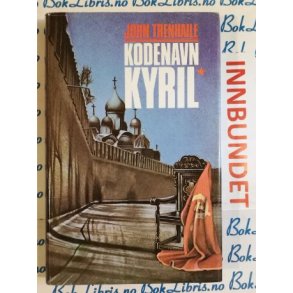 John Trenhaile - Kodenavn KYRIL (Innbundet)
