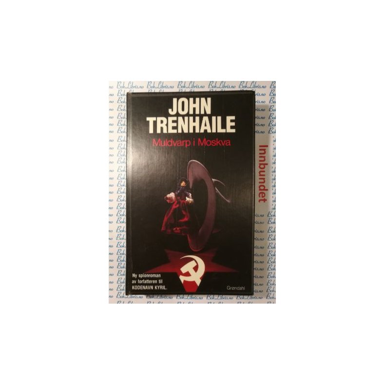 John Trenhaile - Muldvarp i Moskva