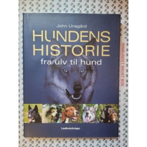 John Unsgrd - Hundens historie fra ulv til hund
