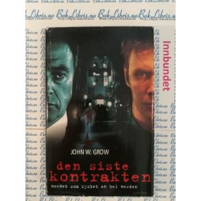 John W. Grow - Den siste kontrakten 