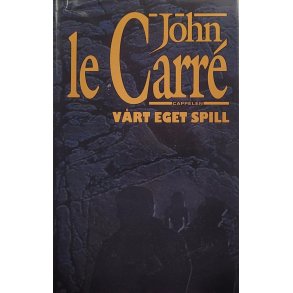 John le Carr - Vrt eget spill - Innbundet