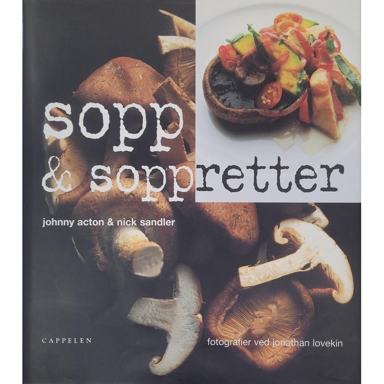 Johnny Acton &amp; Nick Sandler - Sopp og soppretter