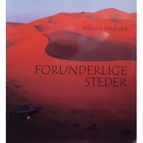 Johnny Haglund - Forunderlige steder (Innbundet)