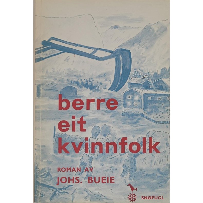 Johs. Bueie - Berre eit kvinnfolk