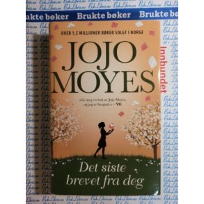 Jojo Moyes - Det siste brevet fra deg