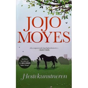 Jojo Moyes - Hestekunstneren - (Innbundet)