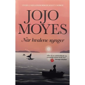 Jojo Moyes - N�r hvalene synger (Heftet)