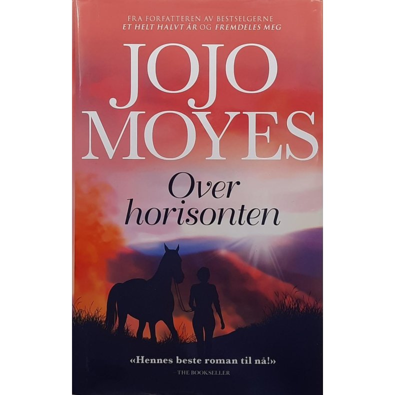 Jojo Moyes - Over horisonten (I)