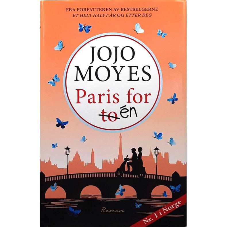 Jojo Moyes - Paris for �n -- Innbundet
