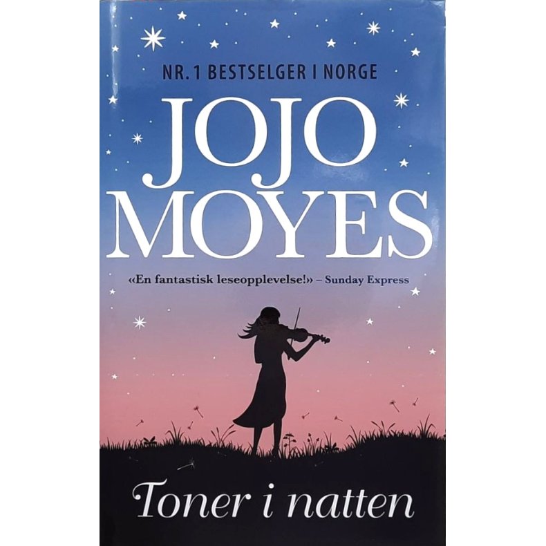 Jojo Moyes - Toner i natten - Innbundet