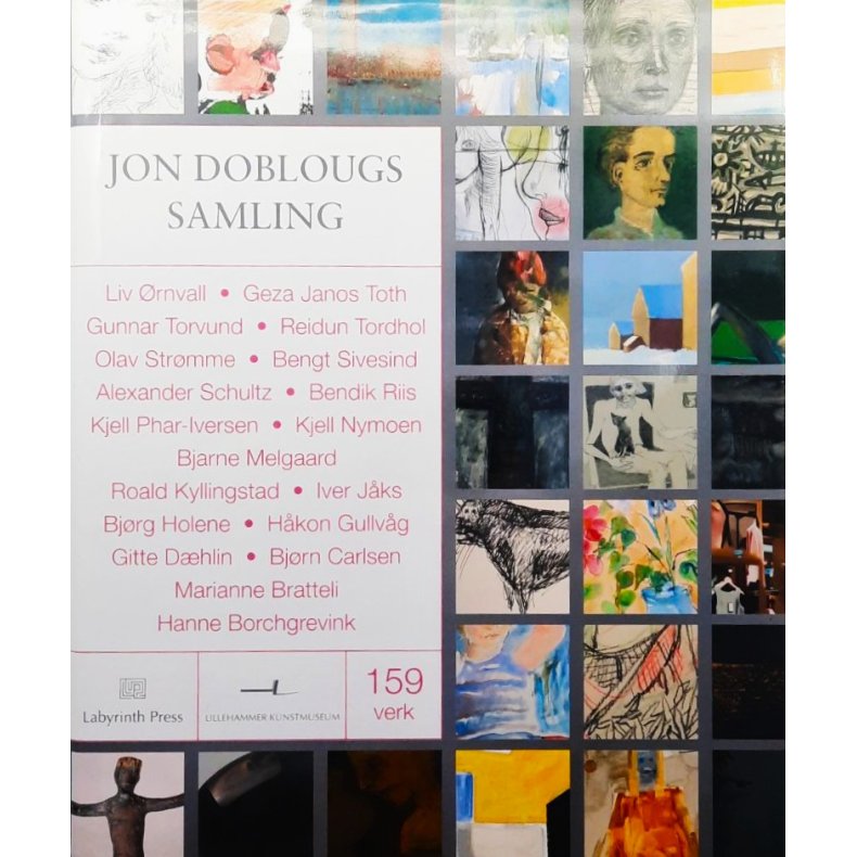Jon Doblougs samling 159 verk - Svein Olav Hoff (red.) -  Innbundet