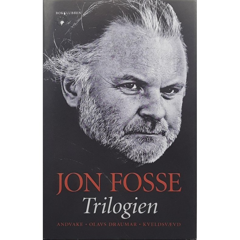 Jon Fosse - Trilogien (Innb.)