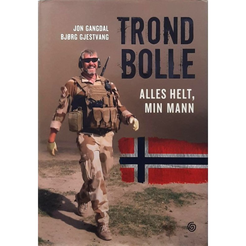 Jon Gangdal/Bj�rg Gjestvang - Trond Bolle - alles helt, min mann (Innb.)