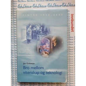 Jon Gulowsen - Bro mellom vitenskap og teknologi