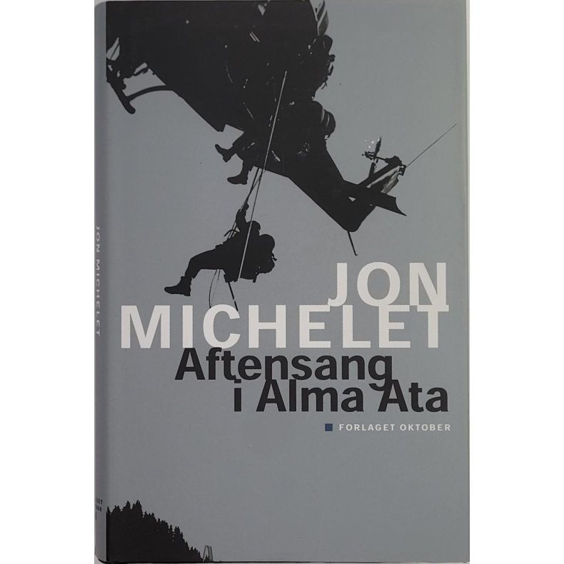 Jon Michelet - Aftensang i Alma Ata