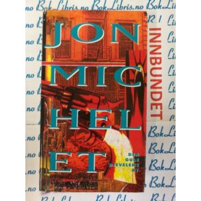 Jon Michelet - Den gule djevelens by (Innbundet).