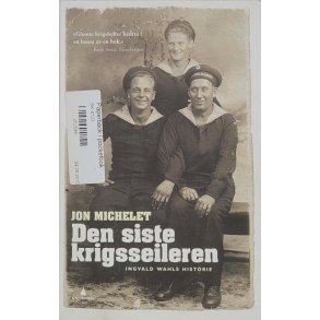 Jon Michelet - Den siste krigsseileren - Heftet