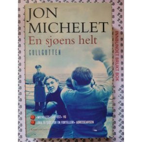 Jon Michelet - En sjens helt - Gullgutten