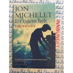 Jon Michelet - En sjens helt, Skogsmatrosen (I)