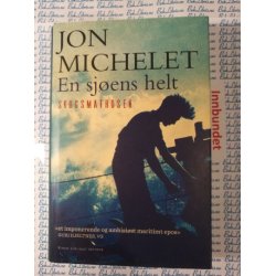 Jon Michelet - En sjens helt, Skogsmatrosen (I)
